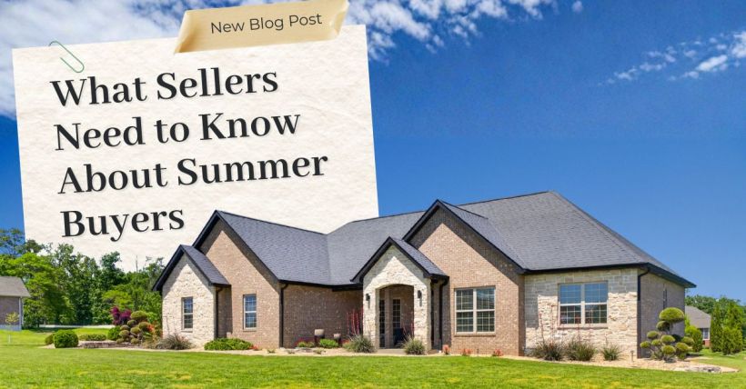 What Sellers Need to Know About Summer Buyers